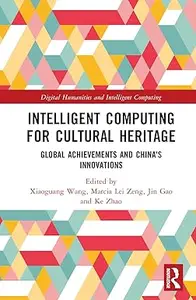 Intelligent Computing for Cultural Heritage: Global Achievements and China's Innovations
