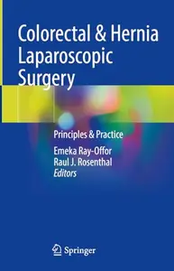 Colorectal & Hernia Laparoscopic Surgery: Principles & Practice