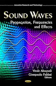 Sound Waves: Propagation, Frequencies and Effects