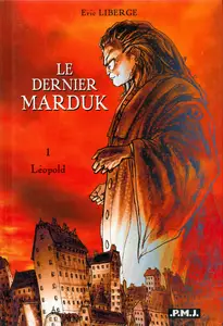 Le Dernier Marduk - Tome 1 - Léopold