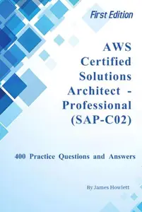 AWS Certified Solutions Architect – Professional (SAP-C02) Exam Prep