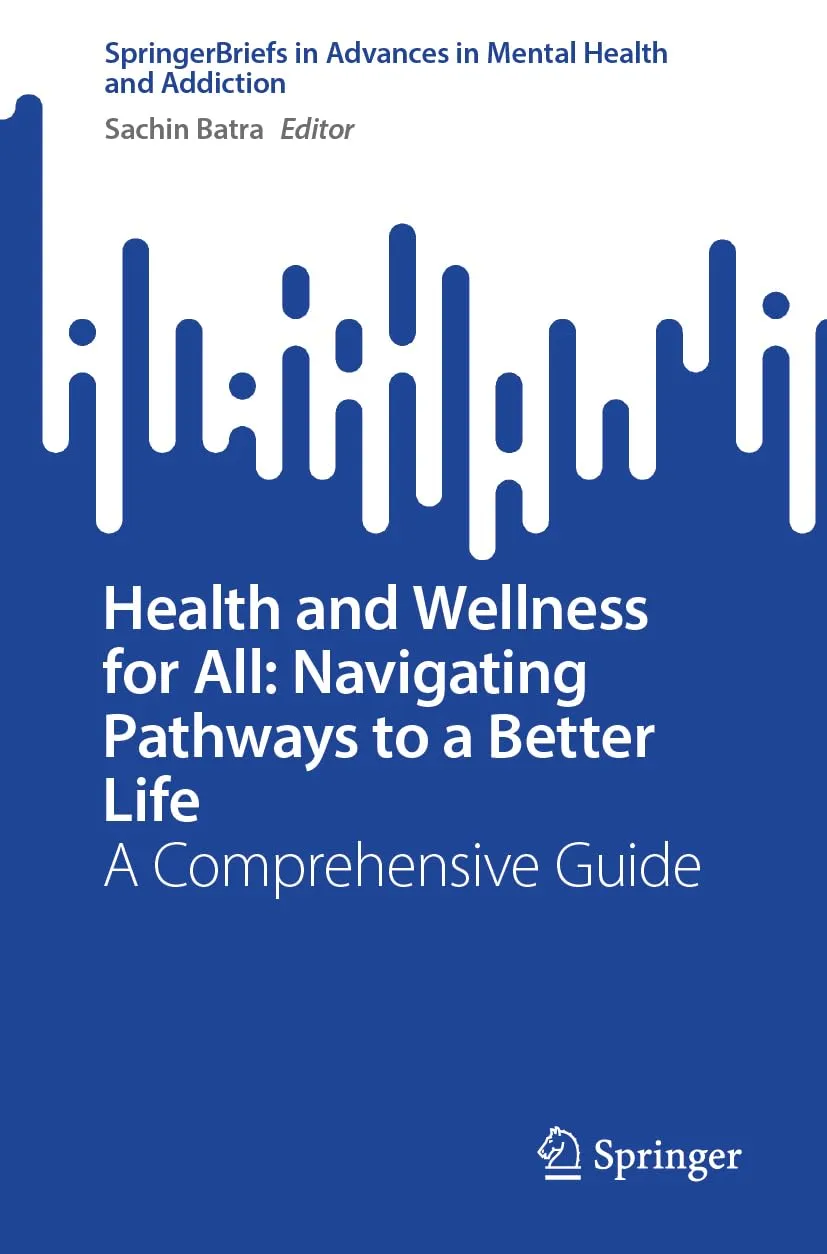 Health and Wellness for All: Navigating Pathways to a Better Life: A Comprehensive Guide
