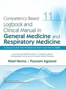 Competency Based Logbook And Clinical And Clinical Manual In General Medicine And Respiratory Medicine Part I And Part I