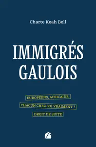 Immigrés gaulois - Charte Keah Bell
