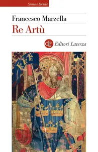 Francesco Marzella - Re Artù