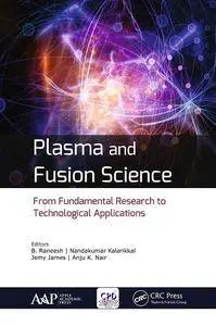 Plasma and Fusion Science: From Fundamental Research to Technological Applications