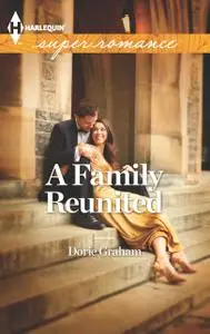 «A Family Reunited» by Dorie Graham