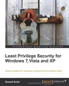 Least Privilege Security for Windows 7, Vista and XP by Russell Smit [Repost]