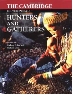 The Cambridge Encyclopedia of Hunters and Gatherers