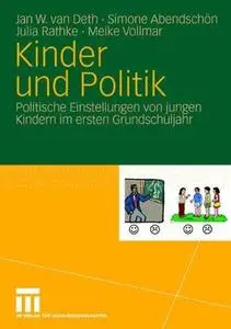 Kinder und Politik: Politische Einstellungen von jungen Kindern im ersten Grundschuljahr
