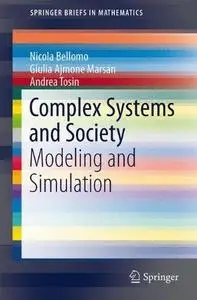 Complex Systems and Society: Modeling and Simulation