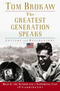 The Greatest Generation Speaks (Audiobook)