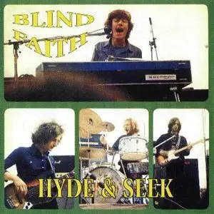 Blind Faith - Hyde & Seek Morgan Studios 1969