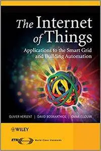 The Internet of Things: Key Applications and Protocols, 2nd Edition