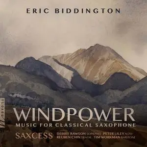 Saxcess, Debbie Rawson, Peter Liley, Reuben Chin, Tim Workman - Biddington, E.: Windpower (2021) [Digital Download 24/96]