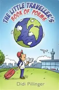 «Little Traveller's Book of Poems» by Didi Pillinger