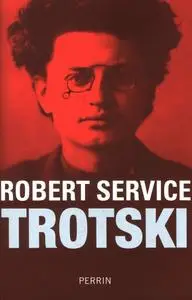 Robert Service, "Trotski"