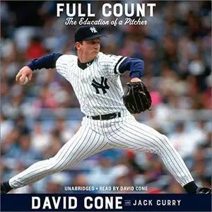 Full Count: The Education of a Pitcher [Audiobook]