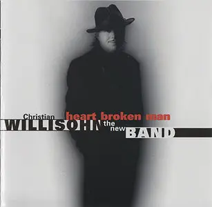 Christian Willisohn - Heart Broken Man (1996, Blues Beacon # BLU-1026 2) [RE-UP]
