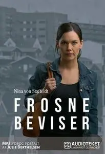 «Frosne beviser» by Nina Von Staffeldt