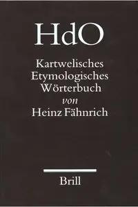 Heinz Fähnrich, "Kartwelisches Etymologisches Worterbuch"