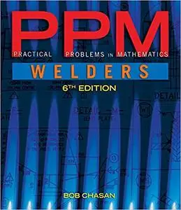 Practical Problems in Mathematics for Welders, 6th Edition