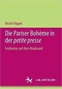 Die Pariser Bohème in der petite presse