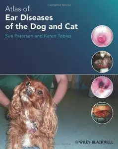Atlas of Ear Diseases of the Dog and Cat (repost)