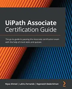 UiPath Associate Certification Guide (Repost)