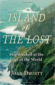 Island of the Lost: Shipwrecked at the Edge of the World (repost)
