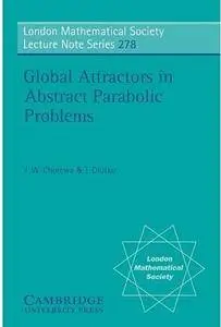 Global Attractors in Abstract Parabolic Problems