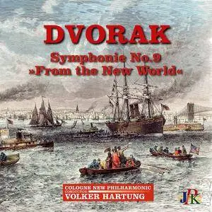 Volker Hartung - Dvořák: Symphony No. 9 in E Minor, Op. 95 "From the New World" (2016) [Official Digital Download]