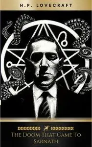 «The Doom That Came to Sarnath» by H.P. Lovecraft