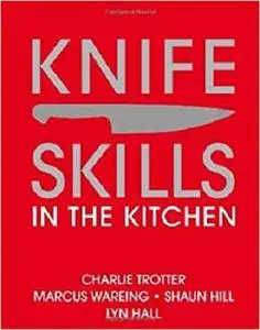 Knife Skills: In the kitchen