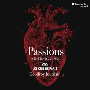 Les Cris de Paris & Geoffroy Jourdain - Passions (2019) [Official Digital Download 24/96]