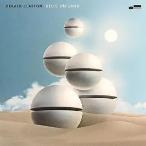 Gerald Clayton - Bells On Sand (2022)