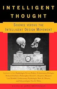 Intelligent Thought: Science versus the Intelligent Design Movement