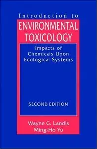 Introduction to Environmental Toxicology by Ming-Ho Yu