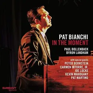 Pat Bianchi - In the Moment (2018)