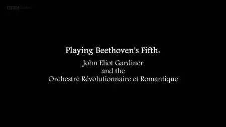 BBC - Playing Beethoven's Fifth (2016)