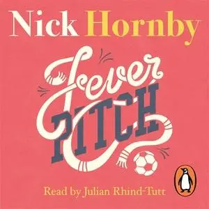 «Fever Pitch» by Nick Hornby