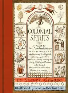 «Colonial Spirits» by Steven Grasse