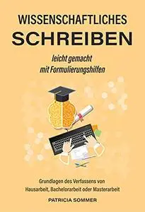 Wissenschaftliches schreiben leicht gemacht mit Formulierungshilfen