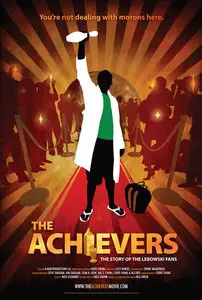 The Achievers: The Story of the Lebowski Fans (2009)