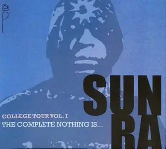 Sun Ra - College Tour, Volume One: The Complete Nothing Is... (1966) {2CD Set ESP 4060 rel 2010}
