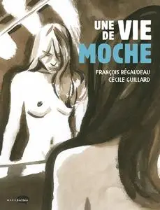 Une vie de moche - One shot