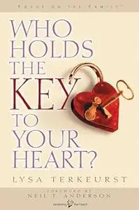 Who Holds the Key to Your Heart?
