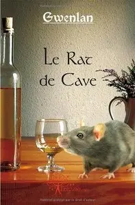 Gwenlan, "Le Rat de Cave"