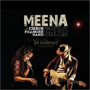 Meena Cryle and The Chris Fillmore Band - In Concert (2017)