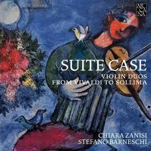 Chiara Zanisi & Stefano Barneschi - Suite Case: Violin Duos from Vivaldi to Sollima (2018)
